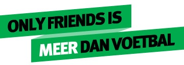 Motto Only Friends is Meer dan Voetbal